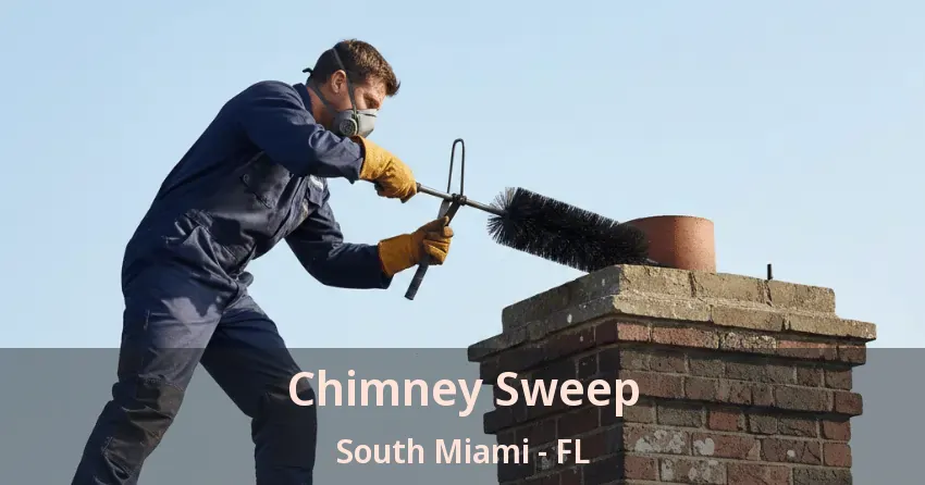 Chimney Sweep South Miami - FL