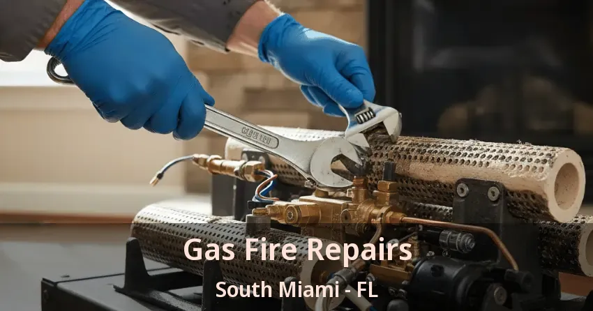 Gas Fire Repairs South Miami - FL