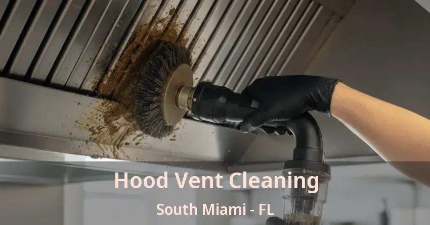 Hood Vent Cleaning South Miami - FL