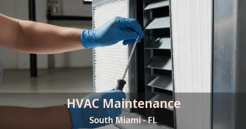 HVAC Maintenance South Miami - FL