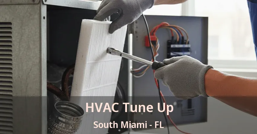 HVAC Tune Up South Miami - FL HVAC Tune Up South Miami - FL